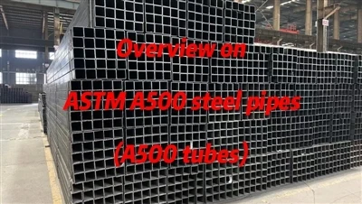 Übersicht über ASTM A500-Stahlrohre (A500-Rohre)